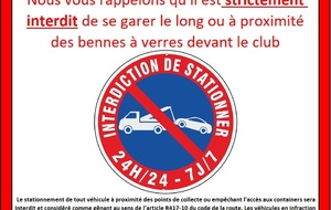 Interdiction de stationner le long ou à proximité des bennes de verres devant le club