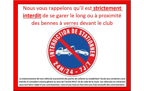 Interdiction de stationner le long ou à proximité des bennes de verres devant le club